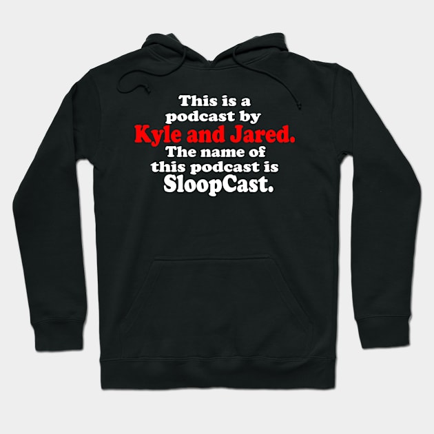 Podcast Brothers Hoodie by SloopCast